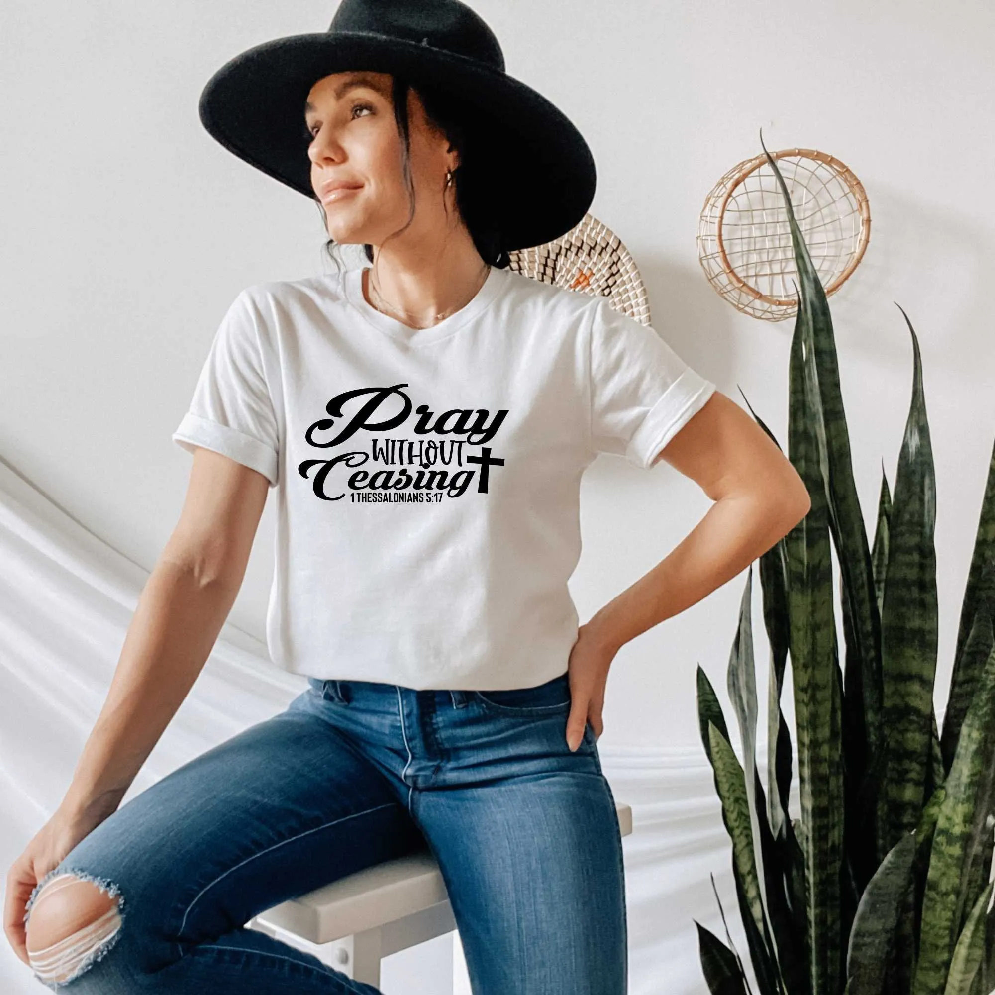 Pray Without Ceasing, Christian Shirts for Women